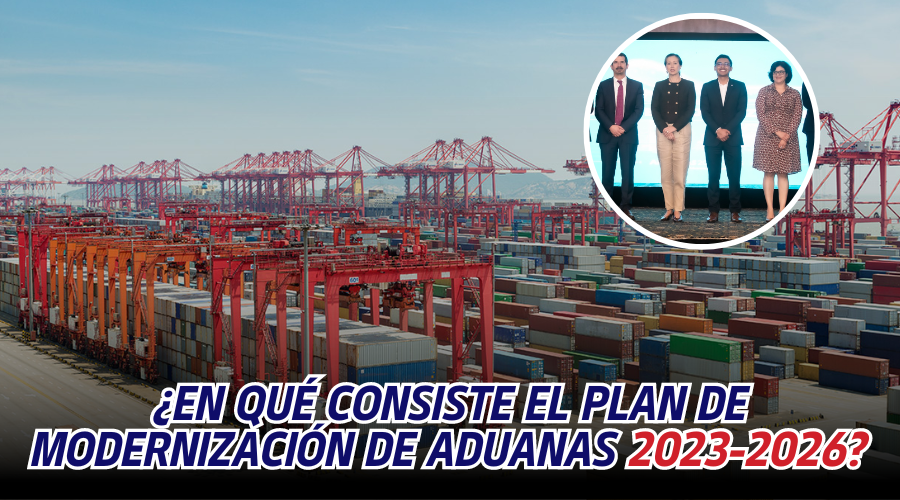 ¿En qué consiste el Plan de Modernización de Aduanas 2023-2026?