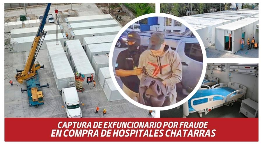 Captura de Exfuncionario por Fraude en Compra de Hospitales chatarras