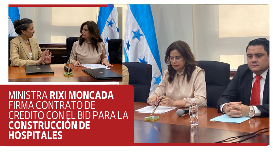 Ministra Rixi Moncada firma contrato de crédito con el BID para la Construcción de Hospitales