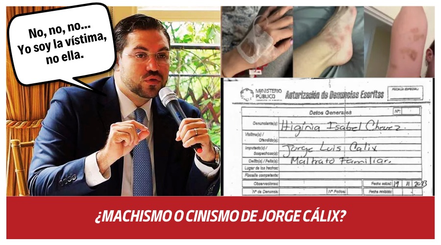 ¿Machismo o cinismo de Jorge Cálix?