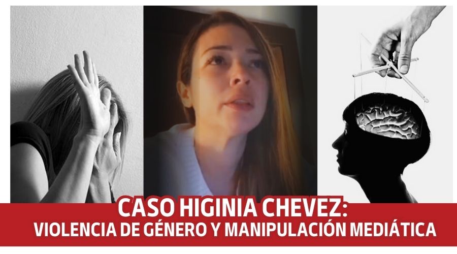 Caso Higinia Chevez: Violencia de Género y manipulación mediática
