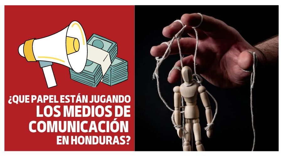 ¿Qué papel juegan los medios de comunicación de Honduras?