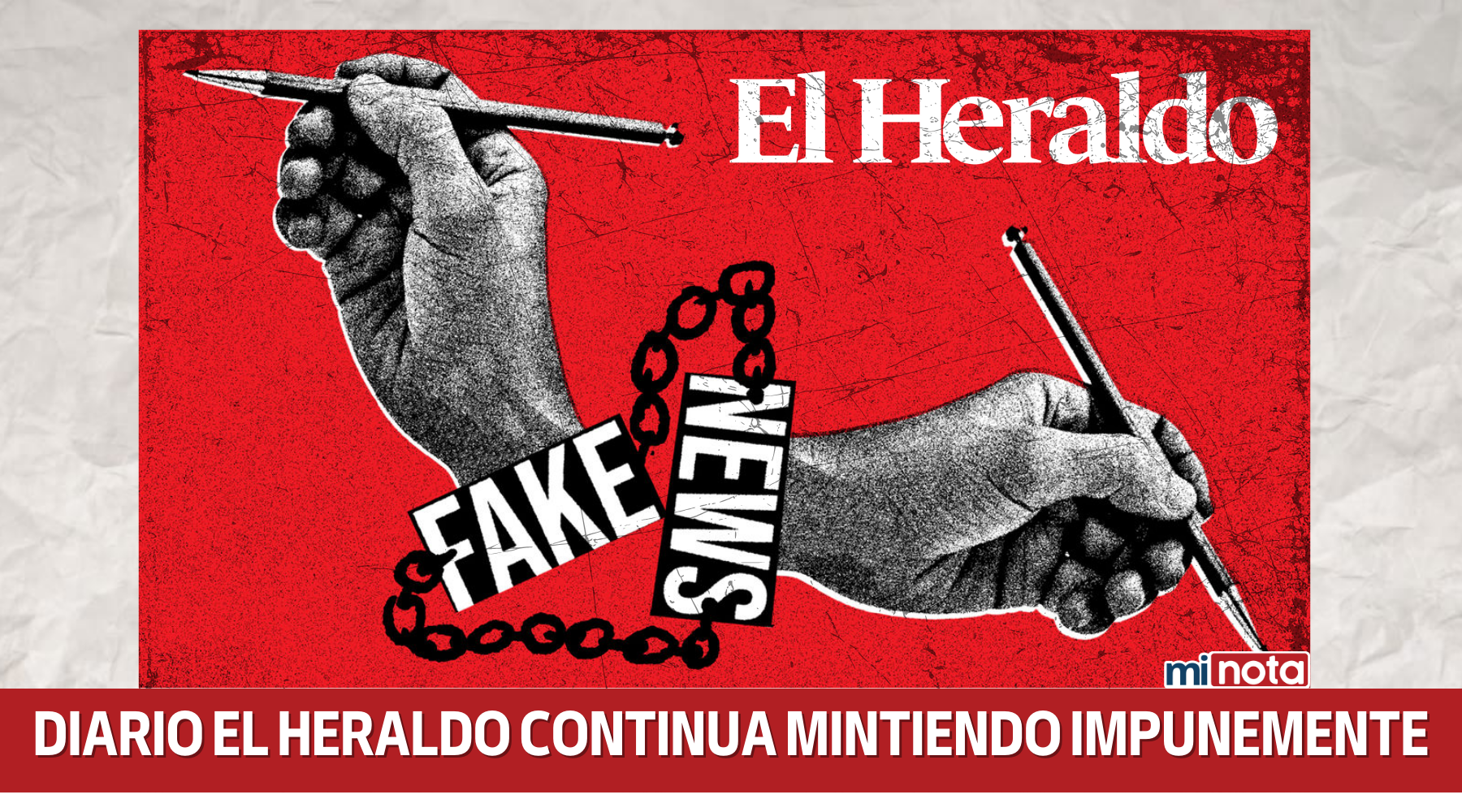 Diario El Heraldo continua mintiendo impunemente