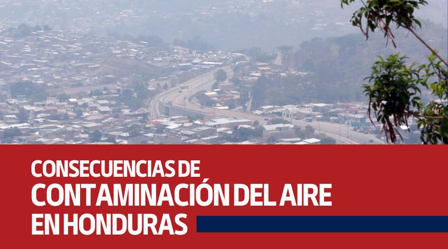 Consecuencias de contaminación del aire en Honduras