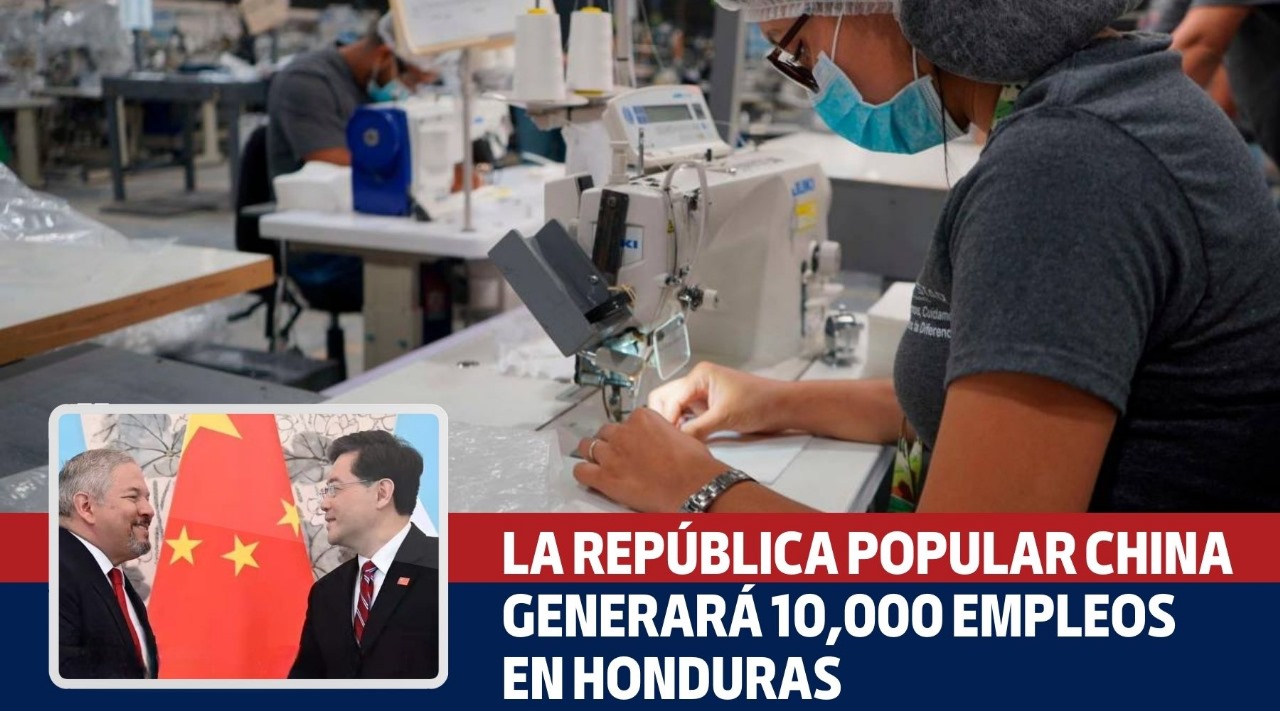 La República Popular China generará 10,000 empleos en Honduras