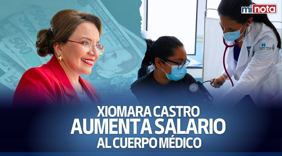¡Histórico! Xiomara Castro aumenta salario al sector médico