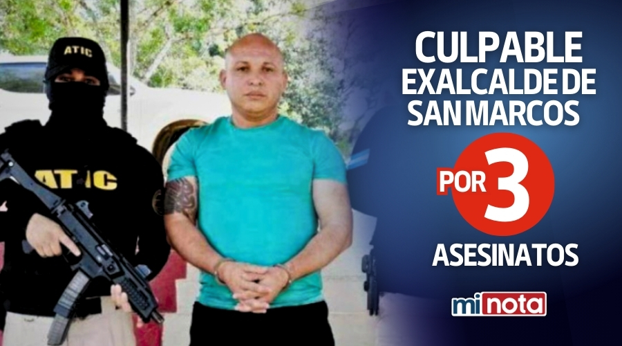 Culpable exalcalde de San Marcos por asesinatos