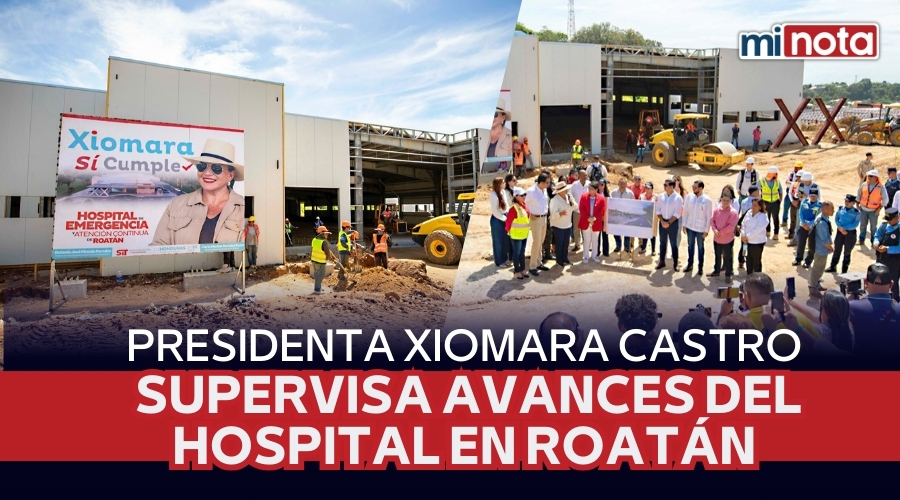 Gobierno supervisa avances del hospital en roatan