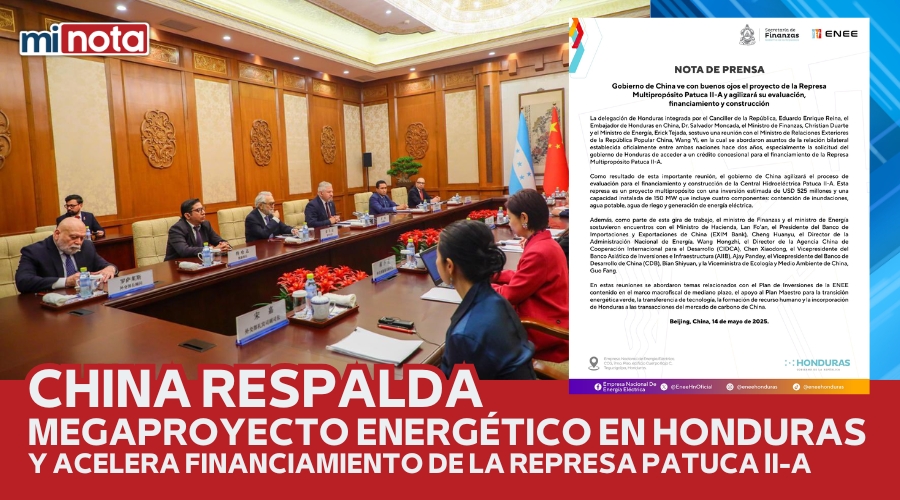 CHINA RESPALDA MEGAPROYECTO ENERGÉTICO Y ACELERA FINANCIAMIENTO DE LA REPRESA PATUCA II-A