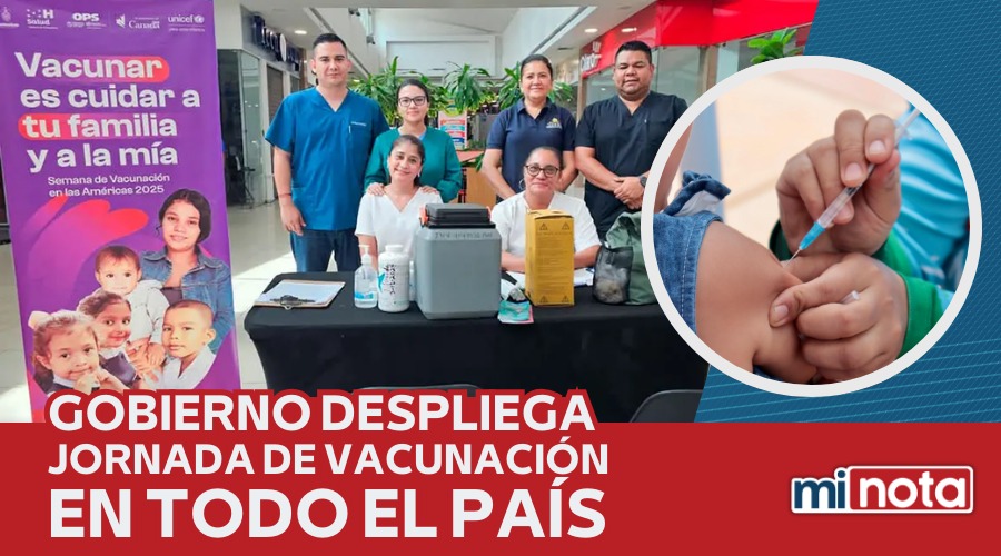 GOBIERNO DESPLIEGA JORNADA DE VACUNACIÓN A NIVEL NACIONAL