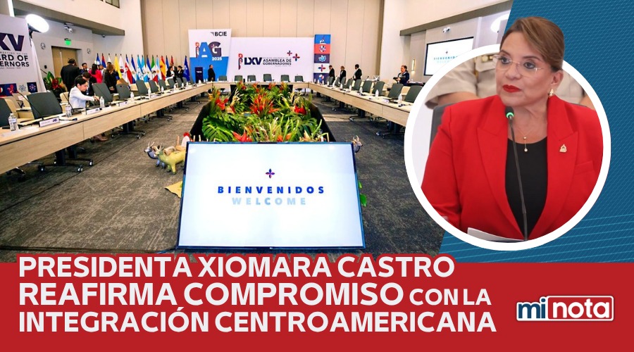 PRESIDENTA XIOMARA CASTRO REAFIRMA COMPROMISO CON LA INTEGRACIÓN CENTROAMERICANA