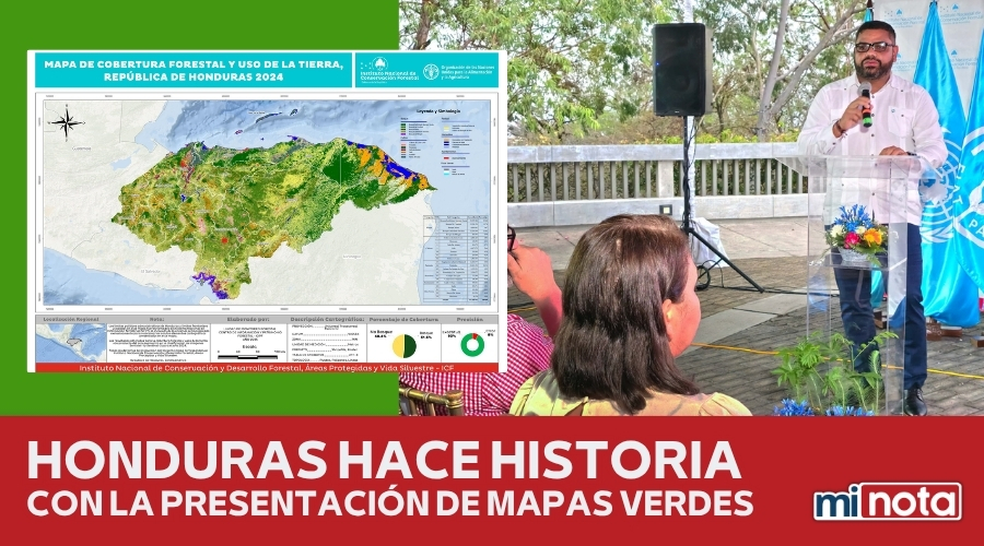 HONDURAS HACE HISTORIA CON LA PRESENTACIÓN DE MAPAS VERDES