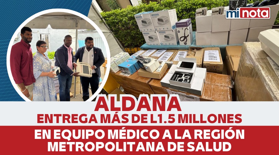 Aldana entrega más de L1.5 millones en equipo médico a la Región Metropolitana de Salud
